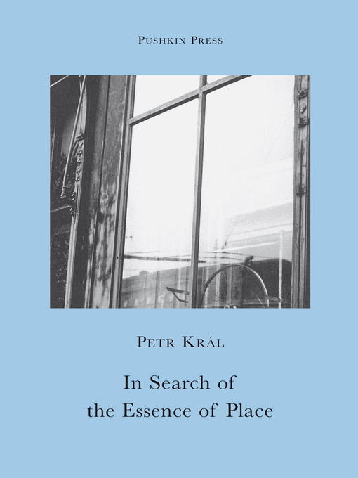 Title details for In Search of the Essence of Place by Petr Kral - Available